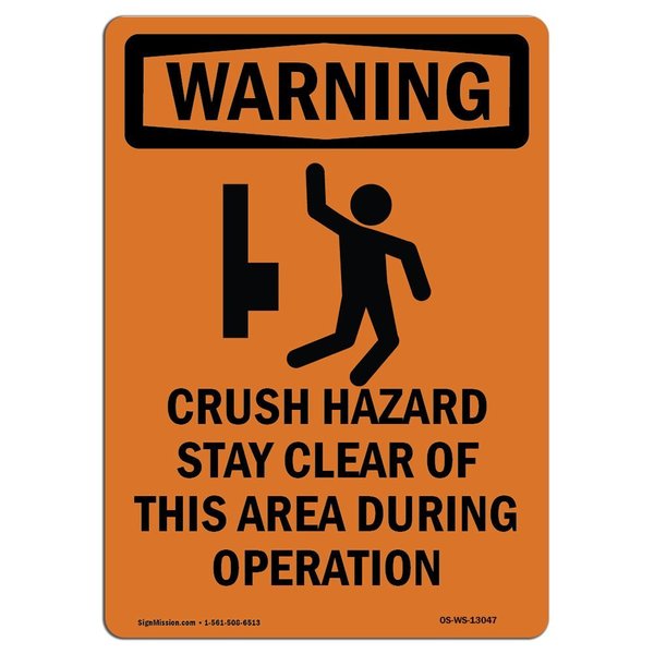 Signmission OSHA WARNING Sign, Crush Hazard Stay Clear, 18in X 12in Rigid Plastic, 12" W, 18" L, Portrait OS-WS-P-1218-V-13047